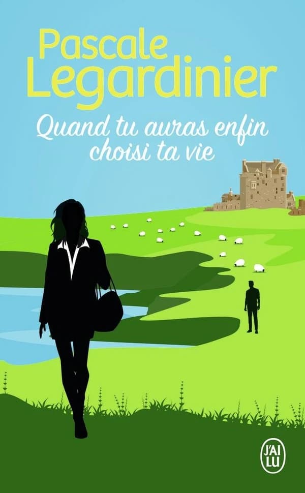 Quand tu auras enfin choisi ta vie : roman