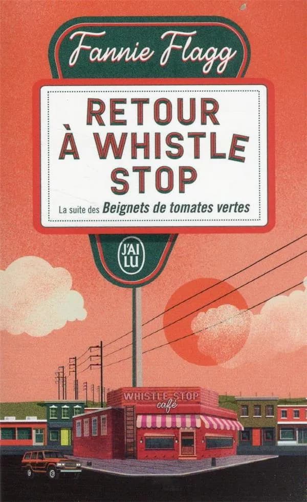 Retour à Whistle Stop : roman