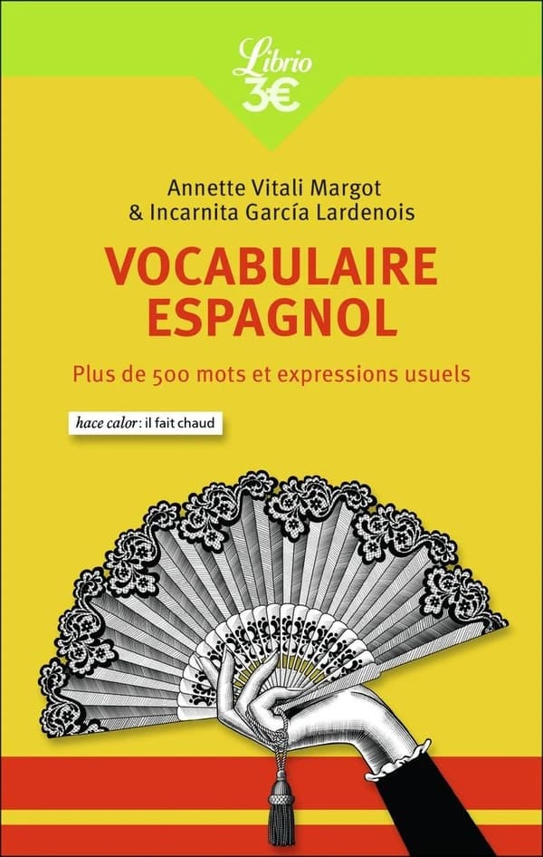 Vocabulaire espagnol (Nouvelle éd. augmentée) Annette Vitali Margot, Incarnita García Lardenois