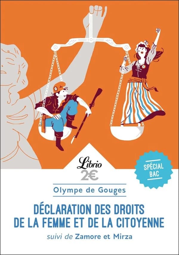 Déclaration des droits de la femme et de la citoyenne ; suivi de Zamore et Mirza ou L'esclavage des Noirs