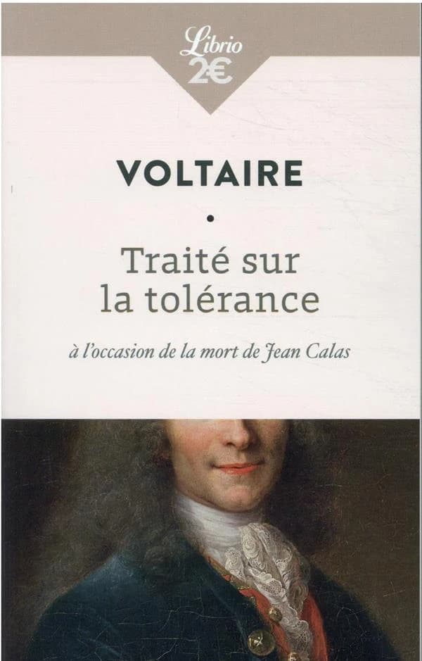 Traité sur la tolérance : à l'occasion de la mort de Jean Calas