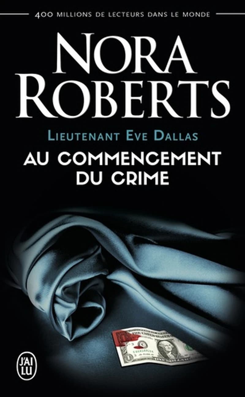 Lieutenant Eve Dallas Tome 1 : au commencement du crime