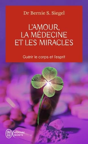 L' amour, la médecine et les miracles