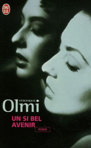 Un si bel avenir : roman