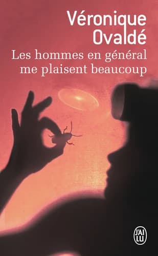 Les hommes en général me plaisent beaucoup : roman