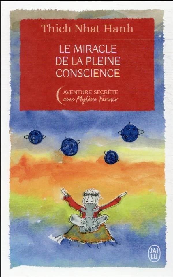 Le miracle de la pleine conscience