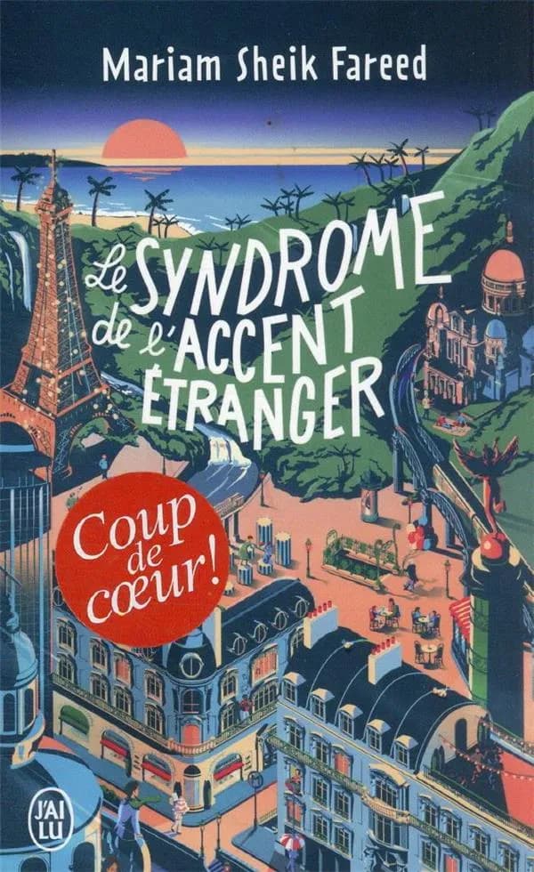 Le syndrome de l'accent étranger : roman