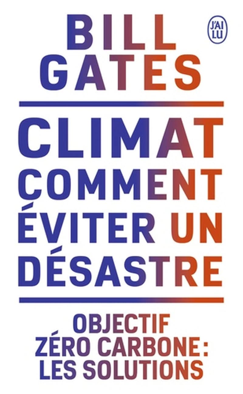 Climat : comment éviter un désastre : objectif zéro carbone, les solutions