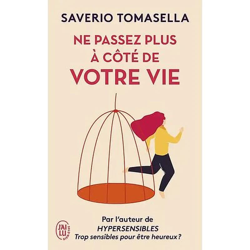 Ne passez plus à côté de votre vie : il est temps de vivre bien !