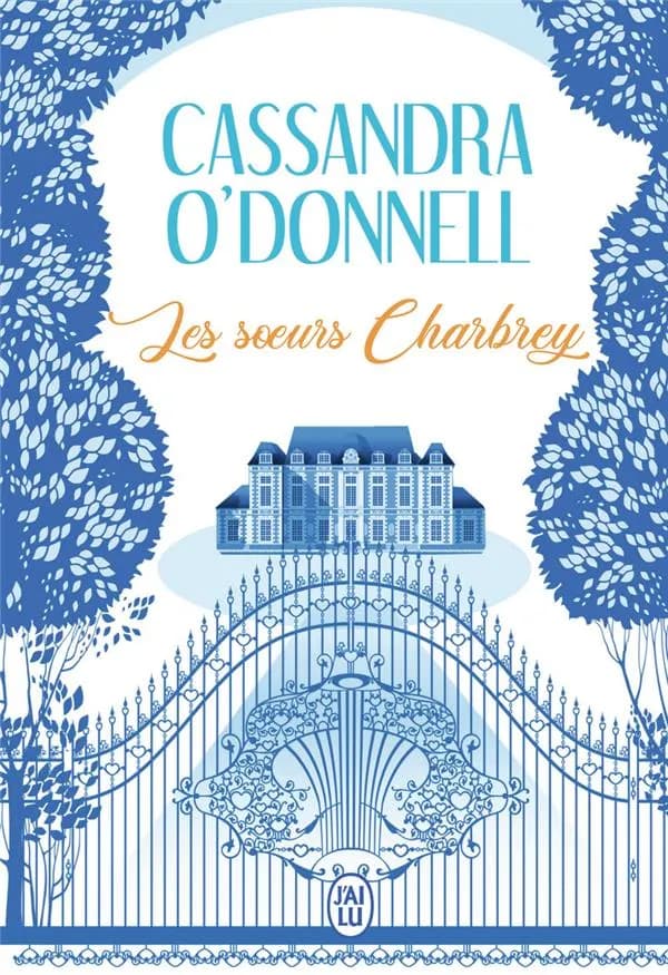 Les soeurs Charbrey (Éd. revue par l'auteur) Cassandra O'Donnell