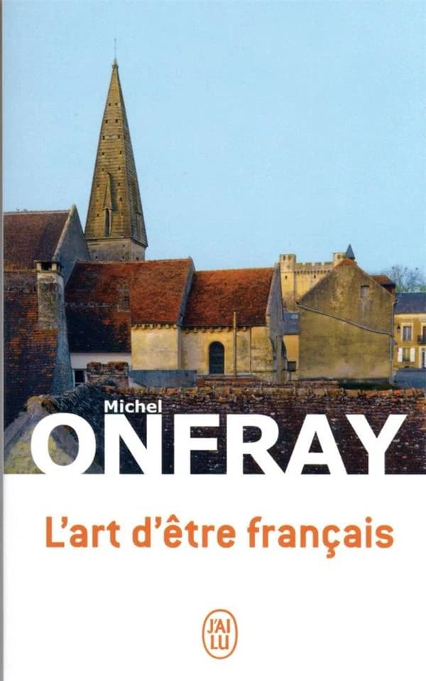 L'art d'être français : lettres à de jeunes philosophes