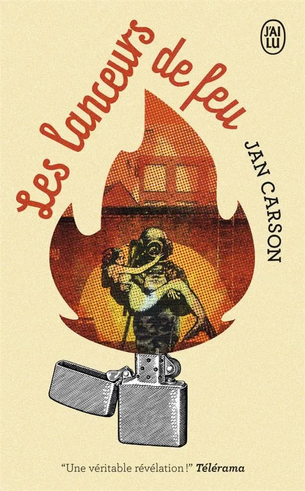 Les lanceurs de feu : roman