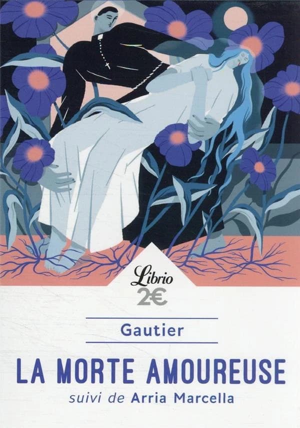 La morte amoureuse ; suivi de Arria Marcella