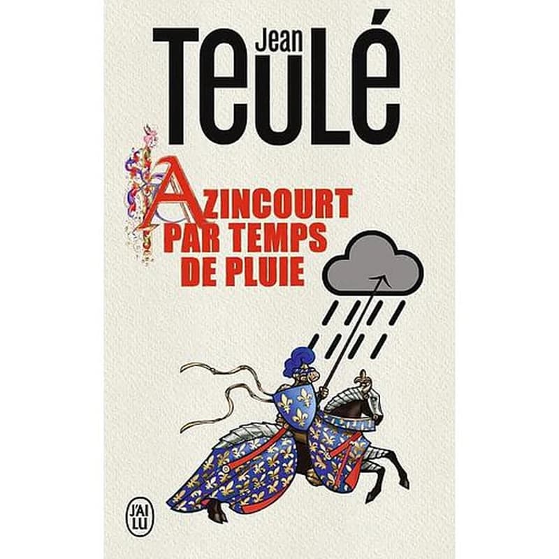 Azincourt par temps de pluie : roman