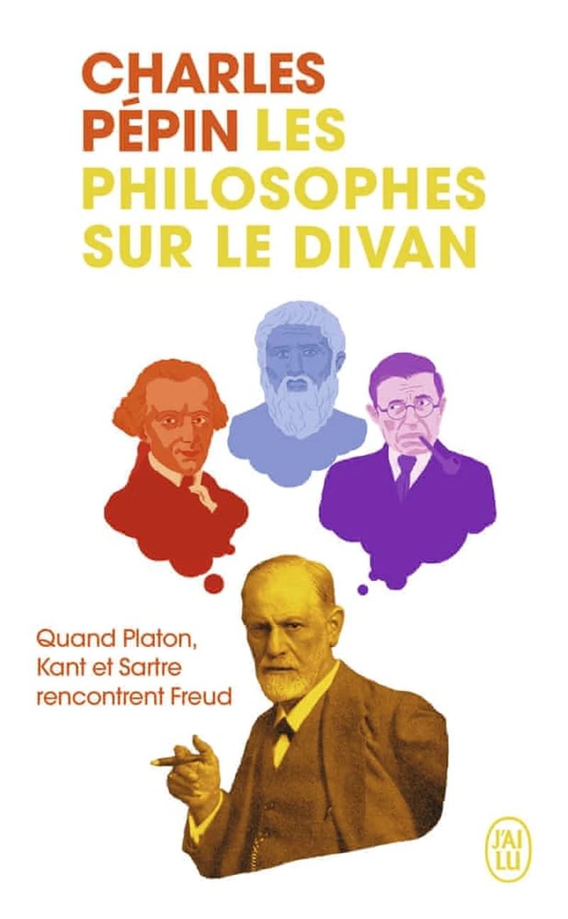 Les philosophes sur le divan : quand Platon, Kant et Sartre rencontre Freud