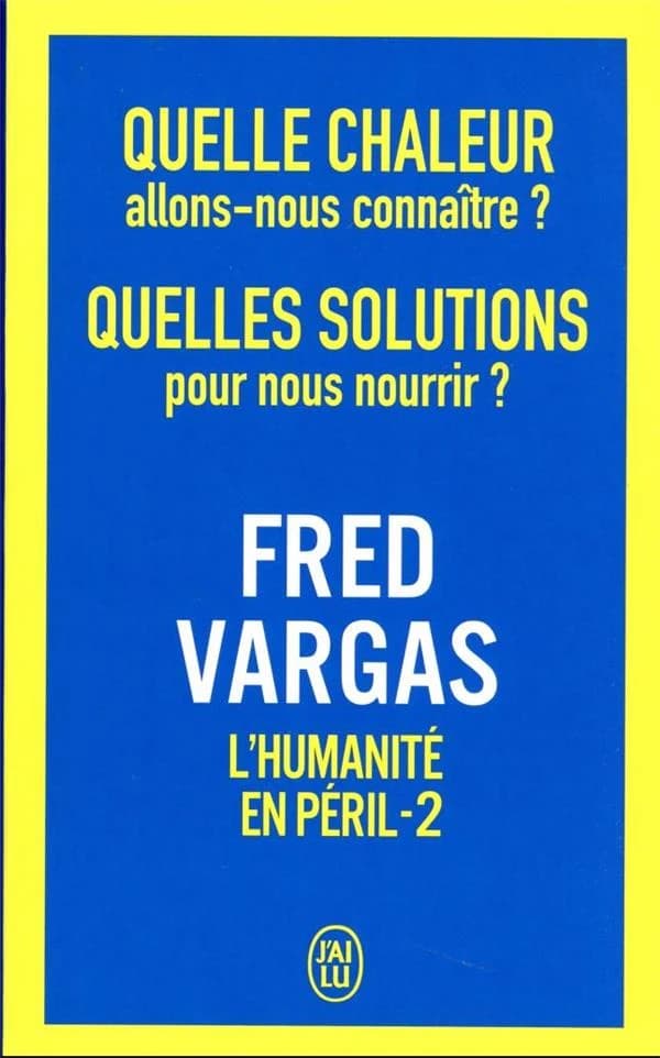 Quelle chaleur allons-nous connaître ? Quelles solutions pour nous nourrir ?