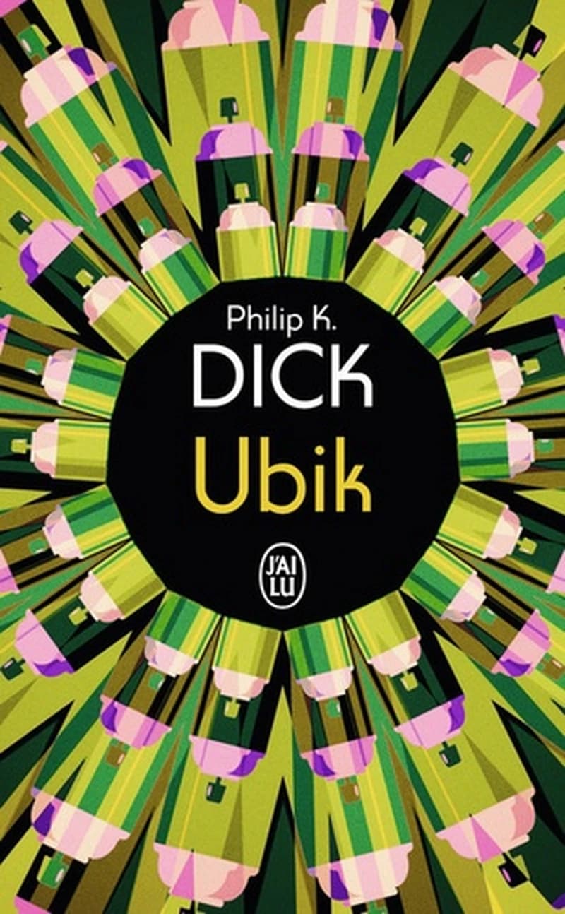 Ubik (Nouvelle trad.) Philip K. Dick ; traduit de l'anglais (États-Unis) par Hélène Collon ; postface de Laurent Queyssi