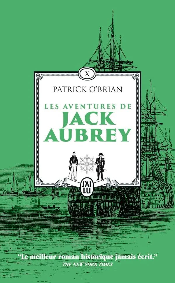 Les aventures de Jack Aubrey : romans. [Volume 10]