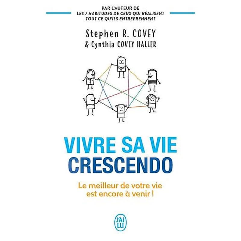 Vivre sa vie crescendo : le meilleur de votre vie est encore à venir !