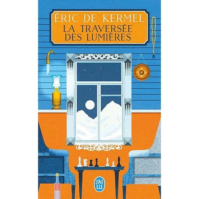 La traversée des lumières : roman