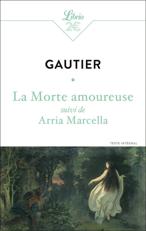 La morte amoureuse ; suivi de Arria Marcella