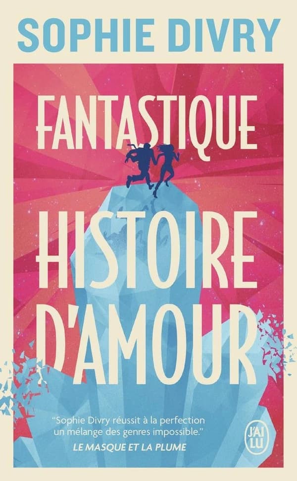 Fantastique histoire d'amour : roman