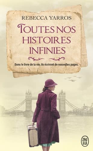 Toutes nos histoires infinies : roman