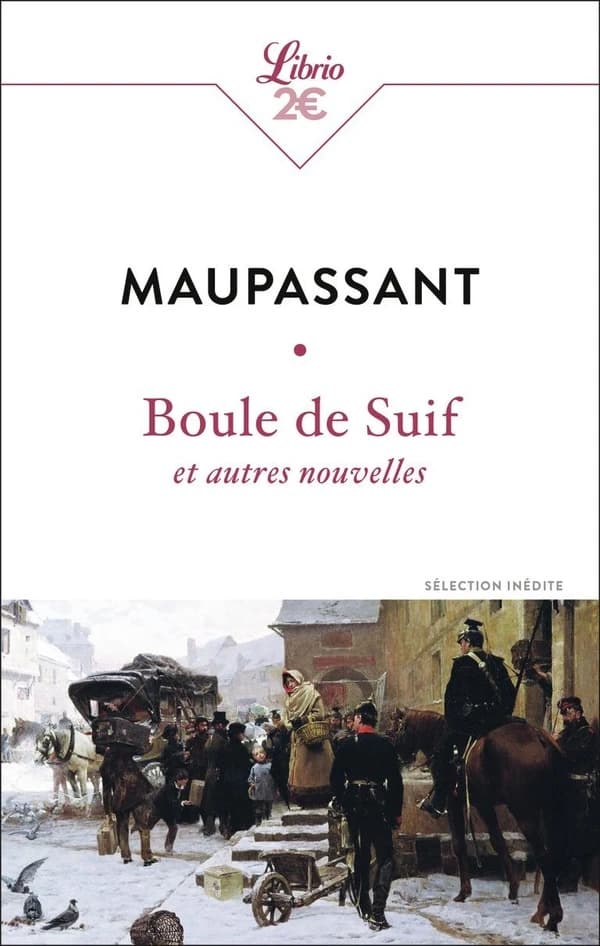 Boule de suif : et autres nouvelles
