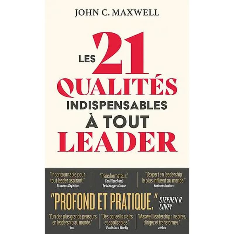 Les 21 qualités indispensables à tout leader