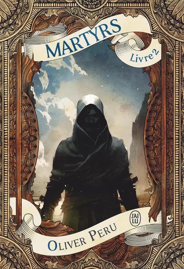 Martyrs : roman. Livre 2