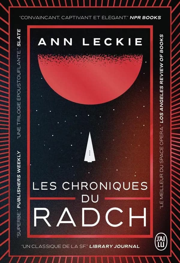 Les chroniques du Radch : intégrale : romans