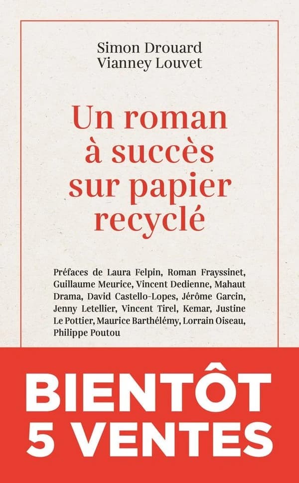Un roman à succès sur papier recyclé (Éd. revue) Simon Drouard, Vianney Louvet
