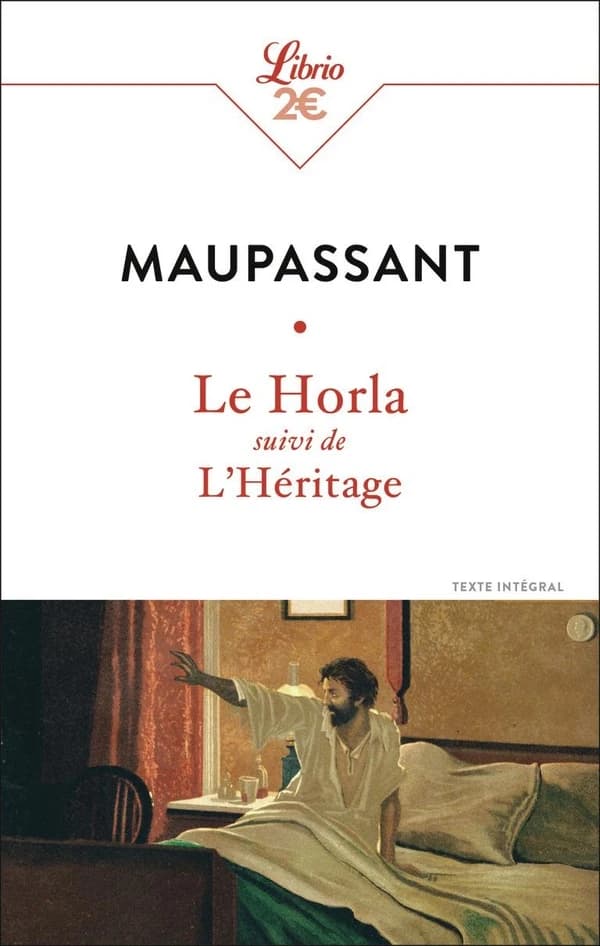 Le Horla suivi de L'Héritage