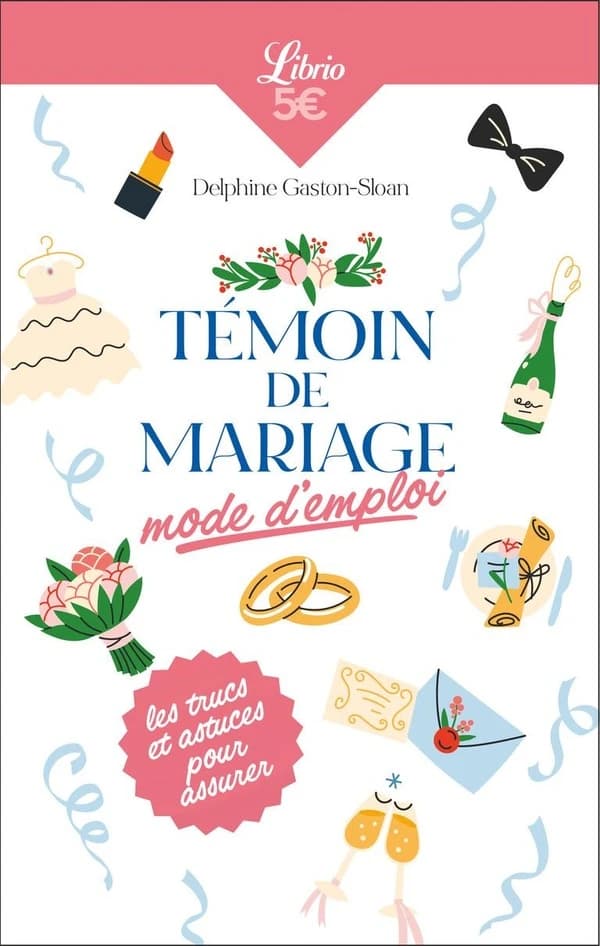 Témoin de mariage : mode d'emploi