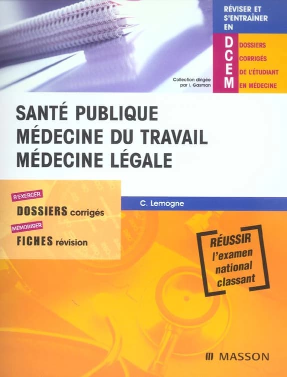Santé publique, médecine du travail, médecine légale