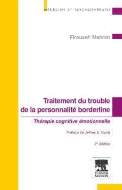 Traitement du trouble de la personnalité borderline : thérapie cognitive émotionnelle : approche intégrative (2e éd.) par Firouzeh Mehran