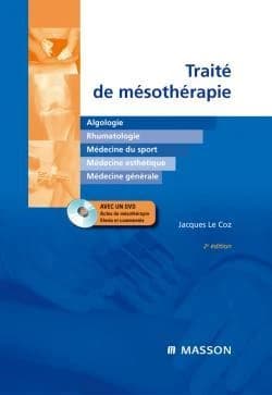 Traité de mésothérapie (2e éd.) Jacques Le Coz,...
