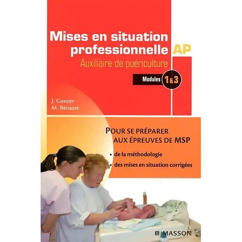 Mises en situation professionnelle Auxiliaire de Puériculture