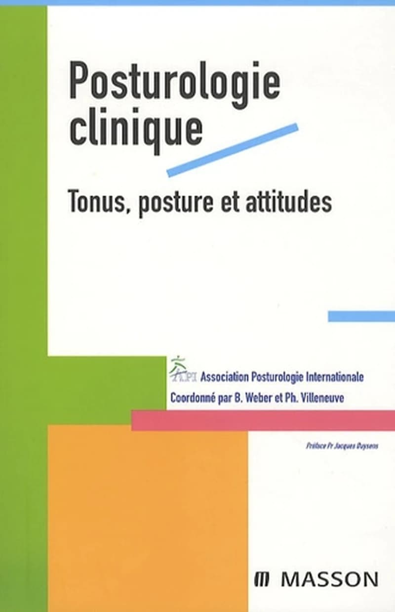 Posturologie clinique : tonus, posture et attitudes