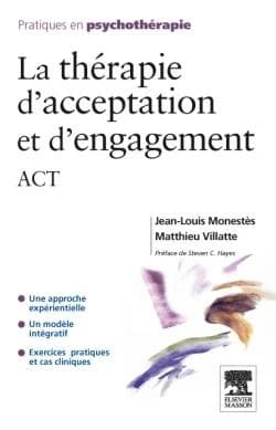La thérapie d'acceptation et d'engagement : ACT
