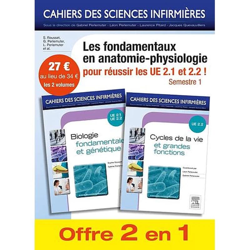 CAHIERS DES SCIENCES INFIRMIERES : biologie fondamentale et génétique ; cycles de la vie et grandes fonctions