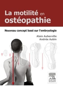 La motilité en ostéopathie : nouveau concept basé sur l'embryologie