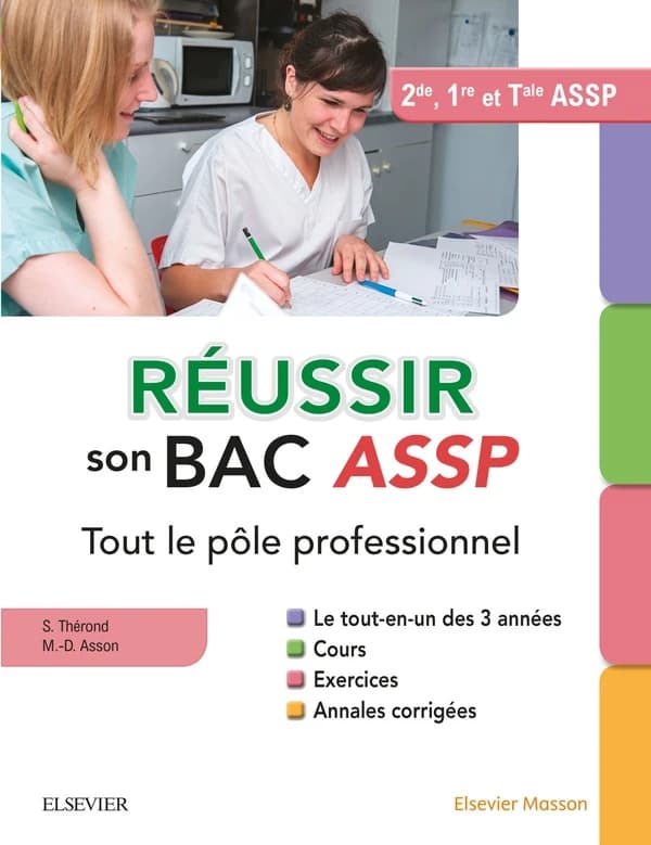 Réussir son bac ASSP ; tout le pôle professionnel