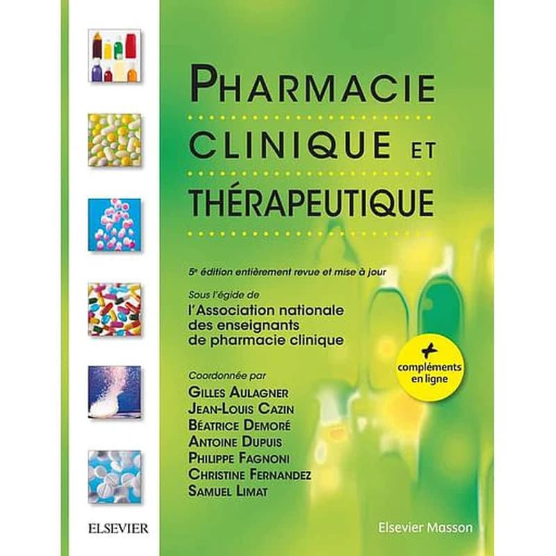 Pharmacie clinique et thérapeutique (5e éd.) sous l'égide de l'Association nationale des enseignants de pharmacie clinique