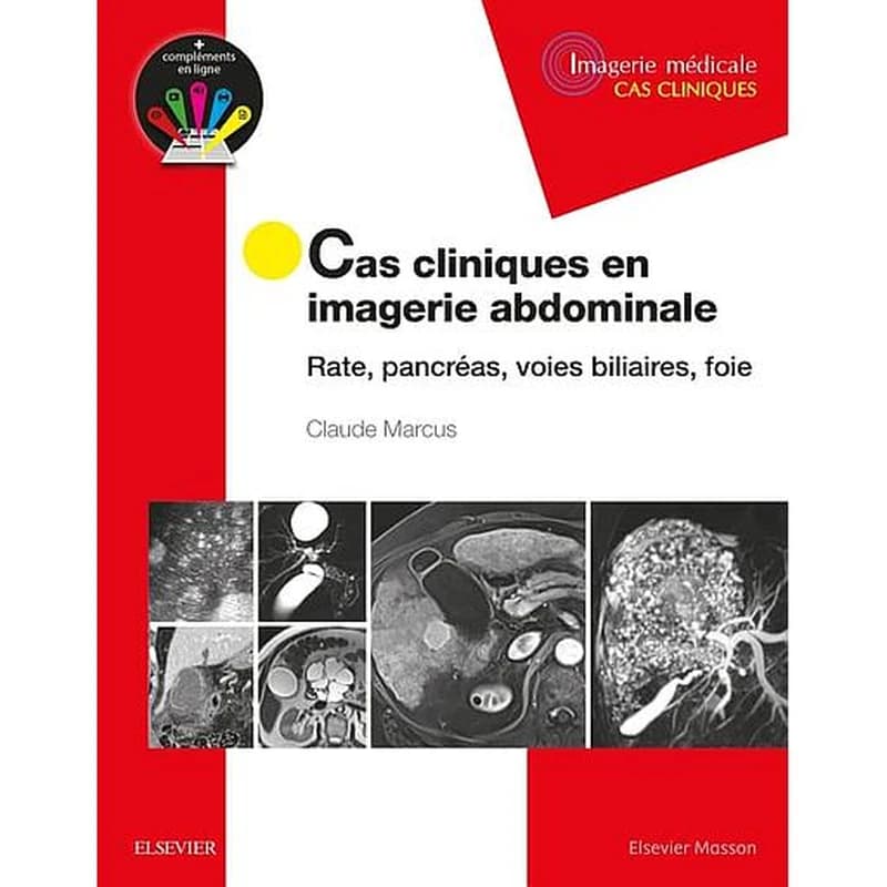 Cas cliniques en imagerie abdominale : rate, pancréas, voies biliaires, foie
