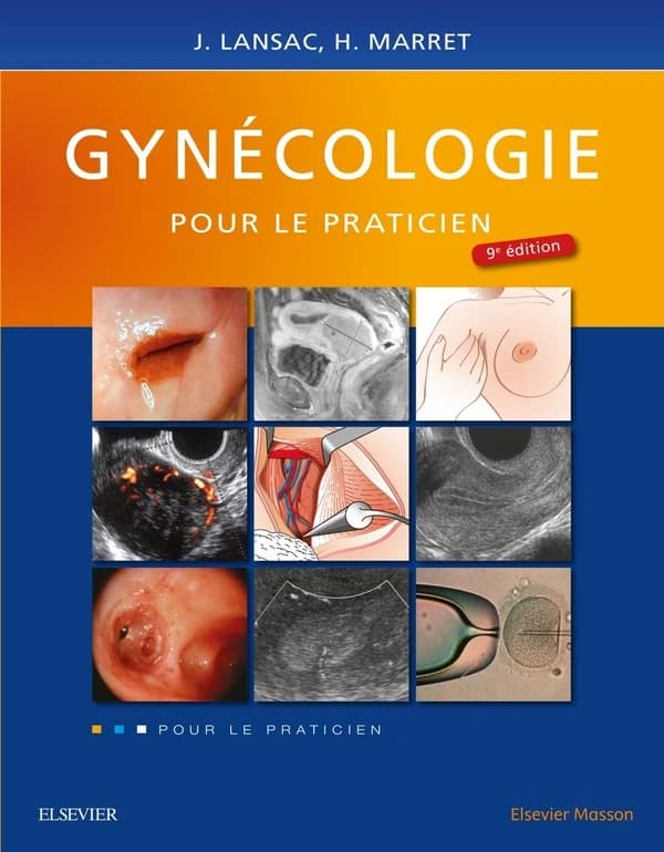 Gynécologie pour le praticien (9e éd.) J. Lansac,... H. Marret,... ; dessins de Annaïck Péron