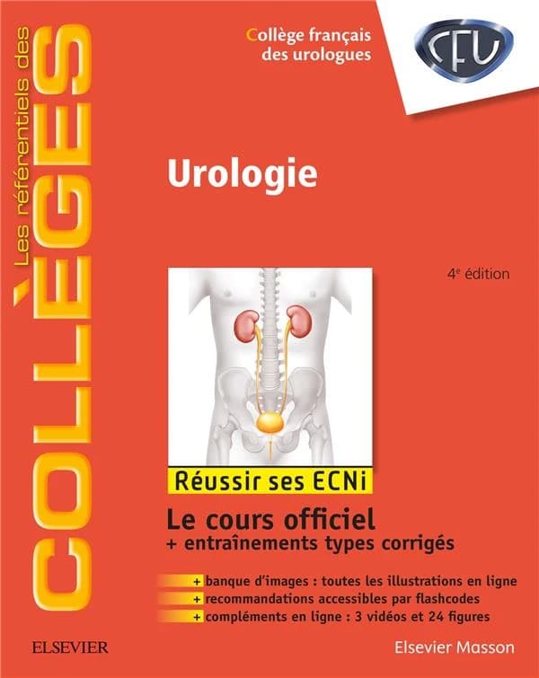 Urologie (4e éd.) Collège français des urologues ; [coordonné par Aurélien Descazeaud]