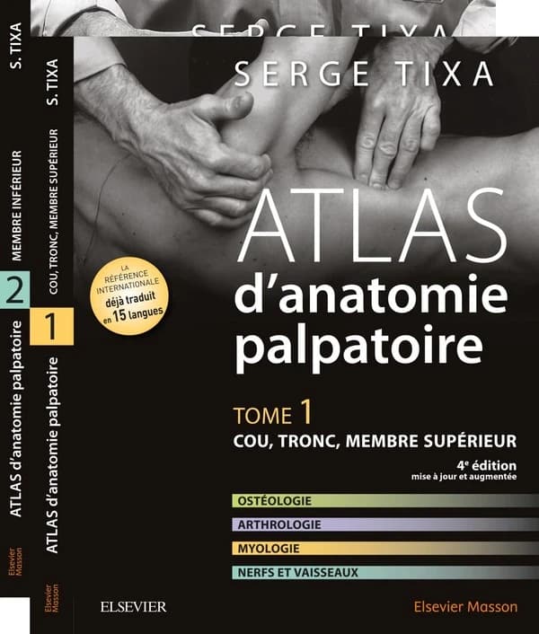 Atlas d'anatomie palpatoire. Tome 2, Membre inférieur (5e éd. mise à jour et augmentée) Serge Tixa,...