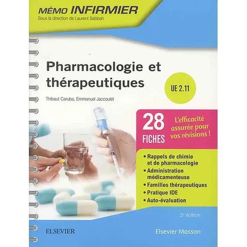 Pharmacologie et thérapeutiques : UE 2.11 (3e éd.) Thibaut Caruba,... Emmanuel Jaccoulet,...