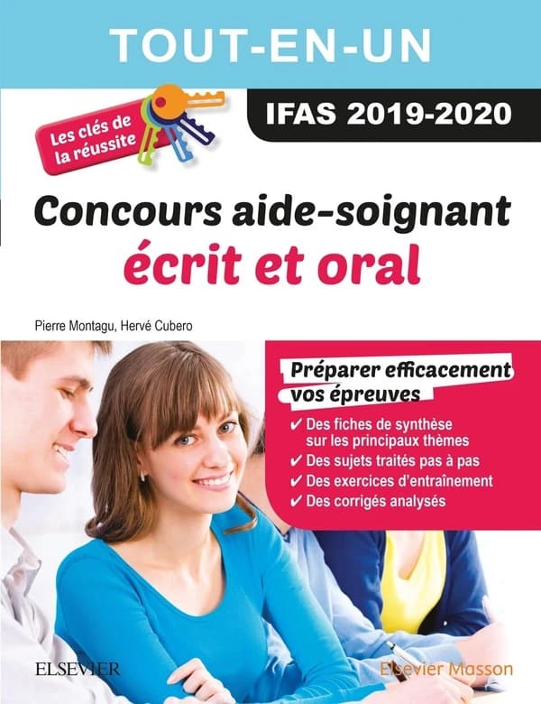 Concours aide-soignant : les clés de la réussite : tout-en-un écrit et oral ([Éd.] 2019-2020) Pierre Montagu,... Hervé Cubero,...